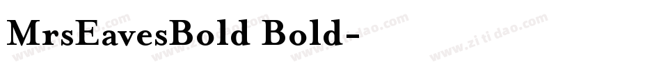 MrsEavesBold Bold字体转换